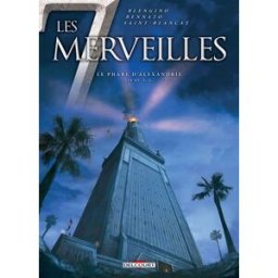 Les 7 merveilles. Vol. 3. Le phare d'Alexandrie : 254 av. J.-C. Luca Blengino, Tommaso Bennato Delcourt