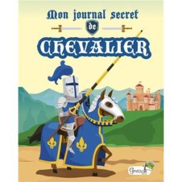 Mon journal secret de chevalier VIARD, STEPHANIE Grenouille éditions