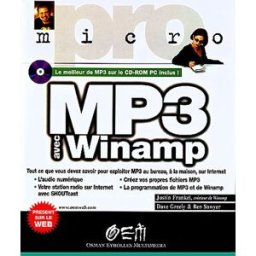 MP3 avec Winamp Justin Frankel, Dave Greely, Ben Sawyer OEM