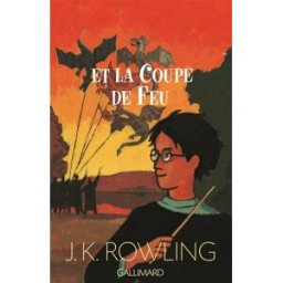 Harry Potter et la coupe de feu J.K. Rowling Gallimard-Jeunesse