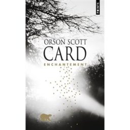 Enchantement Orson Scott Card Points
