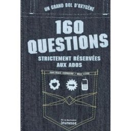 160 questions strictement réservées aux ados : un grand bol d'oxygène Anne-Marie Thomazeau, Odile Amblard De La Martinière Jeunesse