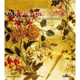 Coudre des rubans : plus de 20 projets traditionnels Deena Beverley, Tim Imrie Arts d'intérieurs