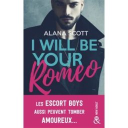 I will be your Romeo Alana Scott Harlequin