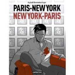 Paris-New York-New York-Paris Raphaël Drommelschlager Casterman