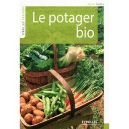 Le potager bio Agnès Gedda Eyrolles