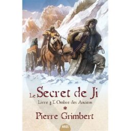 Le secret de Ji. Vol. 3. L'ombre des anciens Pierre Grimbert Mnémos