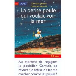 La petite poule qui voulait voir la mer Christian Jolibois, Christian Heinrich Pocket jeunesse