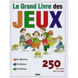 Le grand livre des jeux Joseph Maria Allué Gründ