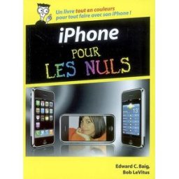 IPhone pour les nuls Edward C. Baig, Bob LeVitus First interactive