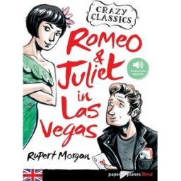 Romeo & Juliet in Las Vegas Rupert Morgan Didier