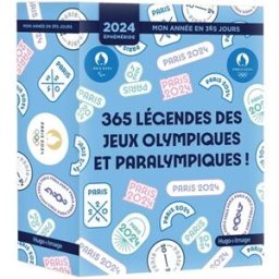 Paris 2024 : mon année en 365 jours : éphéméride 2024 2024, Paris Hugo Image