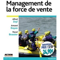 Management de la force de vente Alfred Zeyl, Armand Dayan, Pascal Brassier Pearson