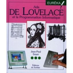 Ada de Lovelace et la programmation informatique Jean-Paul Soyer Sorbier