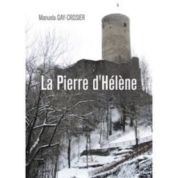 La Pierre d'Hélène Manuela Gay-Crosier Baudelaire