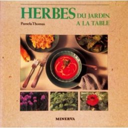 Herbes du jardin à la table Pamela Thomas Minerva