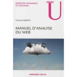 Manuel d'analyse du Web en sciences humaines et sociales barats, christine Armand Colin