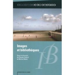 Images et bibliothèques collard, claude Electre-Ed. du Cercle de la Librairie