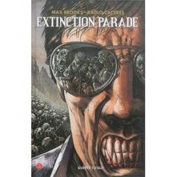 Extinction parade. Vol. 2. Guerre totale Max Brooks, Raulo Caceres Panini comics