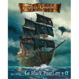 Pirates des Caraïbes : Le Black Pearl en 3D Walt Disney company Hachette jeunesse-Disney