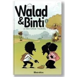 Walad & Binti - Le bien gagne toujours xxx Bdouin
