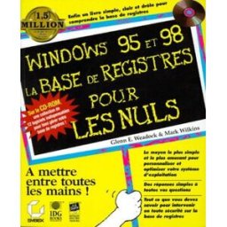 windows 95 et 98 la base de registres pour les nuls. avec cd-rom collectif sybex