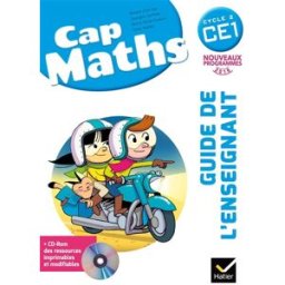 Cap maths CE1, cycle 2 : guide de l'enseignant : nouveaux programmes 2016 marie-paule dussuc, dany madier, georges combier, roland charnay Hatier