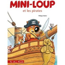 Mini-Loup et les pirates Philippe Matter Hachette Jeunesse