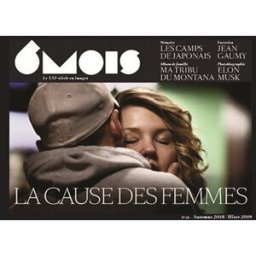 6 mois : le XXIe siècle en images, n° 16. La cause des femmes collectif 6 mois