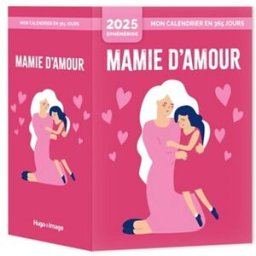 Mon calendrier 2025 : Mamie d'amour Gérard Schaller Hugo Image