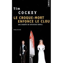 Le croque-mort enfonce le clou Tim Cockey Points