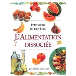 L'alimentation dissociée : nutshell Marsden Könemann