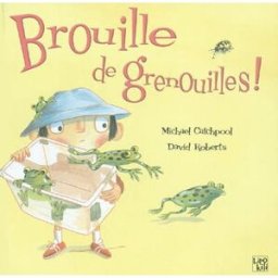 Brouille de grenouilles David Roberts, Michael Catchpool Lipokili
