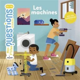 Les machines Cédric Faure Milan jeunesse