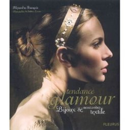 Tendance glamour : bijoux & textile, accessoires Alexandra François Fleurus