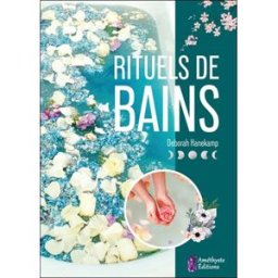 Rituels de bains Deborah Hanekamp Améthyste éditions
