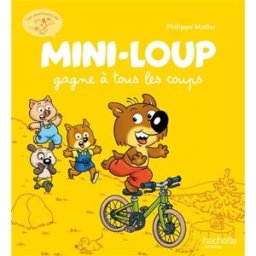 Les aventures de Mini-Loup. Vol. 1. Mini-Loup gagne à tous les coups Philippe Munch, Philippe Matter Hachette Jeunesse