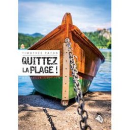 Quittez la plage Timothée Paton Viens et vois