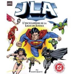 JLA : l'encyclopédie de la Ligue de justice Scott Beatty, Roger Stewart Semic