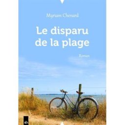 Le disparu de la plage Myriam Chenard Stéphane Batigne éditeur
