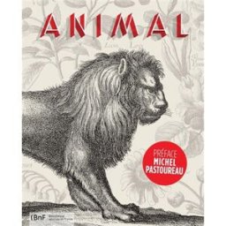 Animal remi mathis, valerie sueur-hermel, michel pastoureau Bibliothèque nationale de France