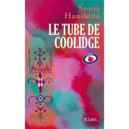 Le tube de Coolidge Sonia Hanihina Lattès