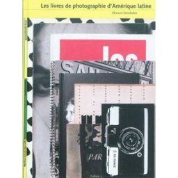 Les livres de photographie d'Amérique latine Horacio Fernández Images en manoeuvres