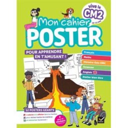 Vive le CM2 : mon cahier poster : toutes les notions clés du programme en un coup d'oeil ! Julien Ledoux Hatier