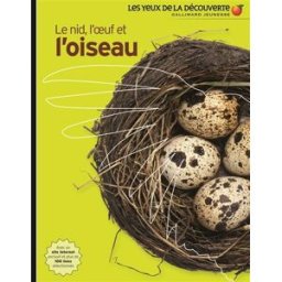 Le nid, l'oeuf et l'oiseau David Burnie Gallimard-Jeunesse