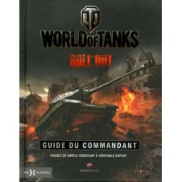 World of Tanks, roll out : guide du commandant collectif Hors collection