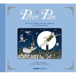 Peter Pan : un livre-théâtre avec des tableaux en trois dimensions Nicola L. Robinson Mango-Jeunesse