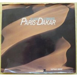 10 ans d'images paris-dakar collectif nathan