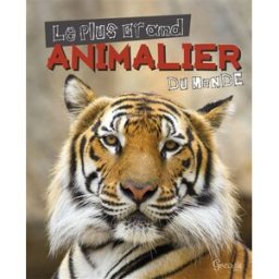 Le plus grand animalier du monde grenouille éditions Grenouille éditions