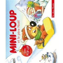 Mini-Loup et le Père Noël : livre pop-up Philippe Matter Hachette Enfants